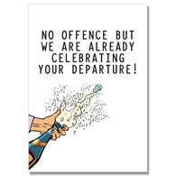 Already Celebrating Your Departure Card