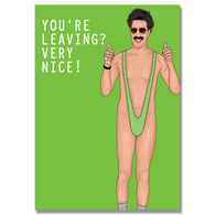You'Re Leaving? Borat Card